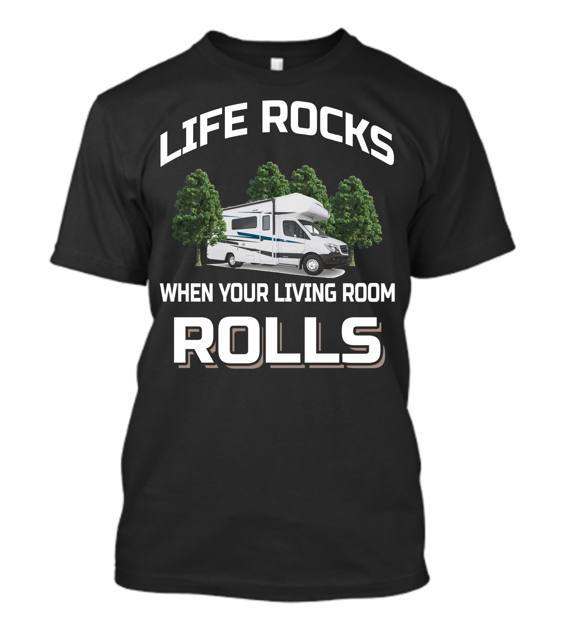 LIFE ROCKS WHEN YOUR LIVING ROOM ROLLS Winnebago Vita 24P T-Shirt