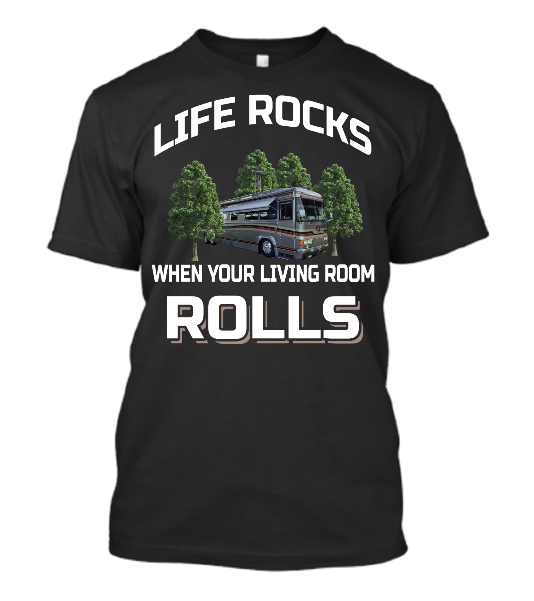 LIFE ROCKS WHEN YOUR LIVING ROOM ROLLS Blue Bird Wanderlodge T-Shirt