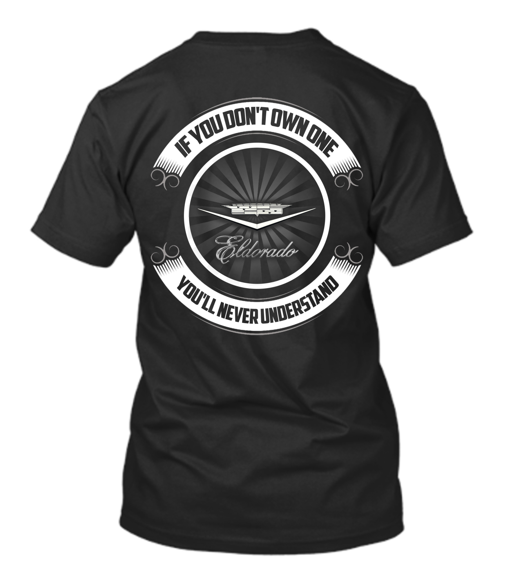 If You Don't Own One You'll Never Understand 1959 Cadillac Eldorado T-Shirt