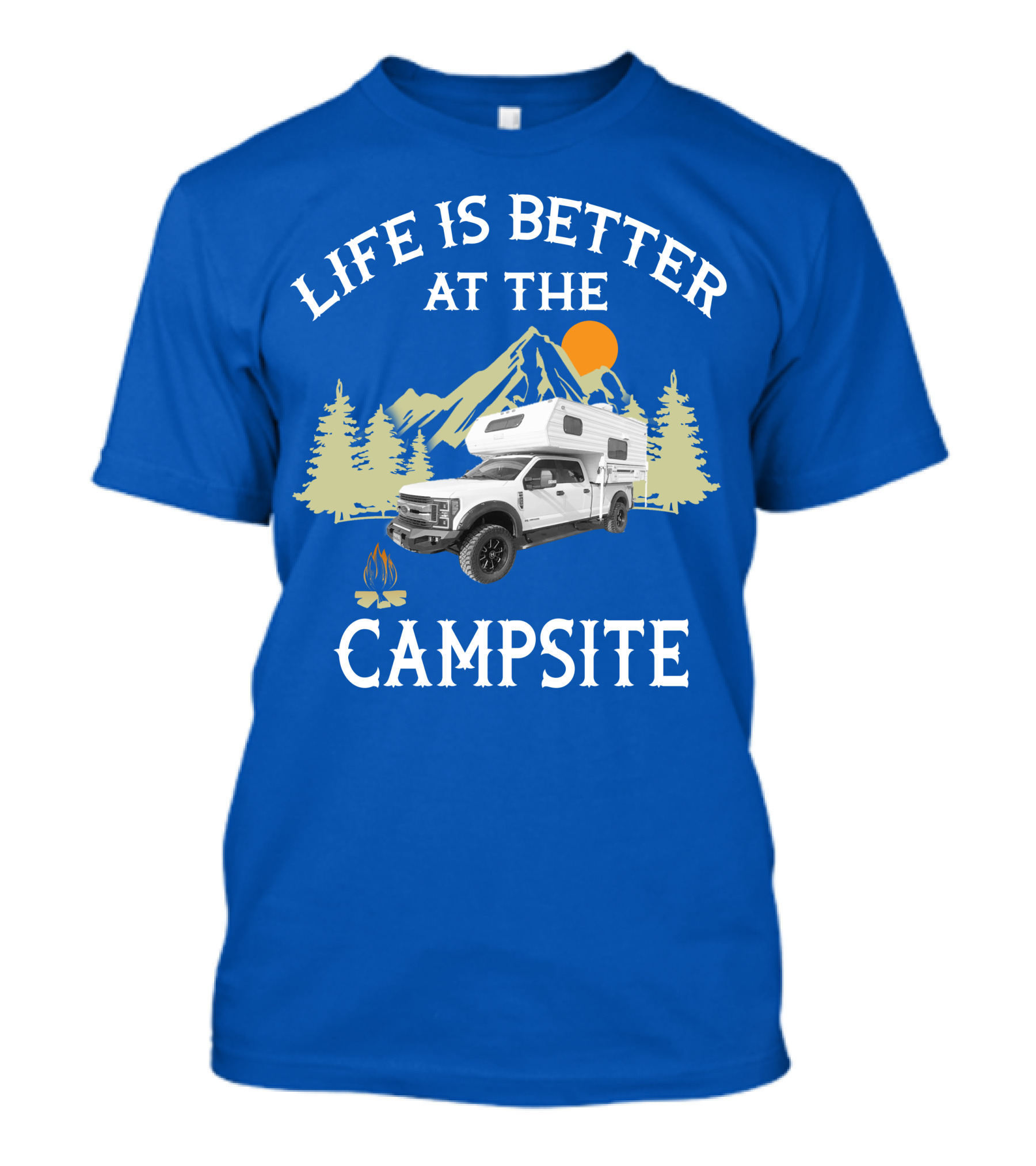 Life Is Better At The Campsite With Truck Camper And Mountain Scene T-Shirt