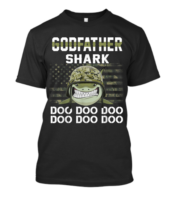 Godfather Shark Doo Doo Doo Military Veteran Army T-Shirt