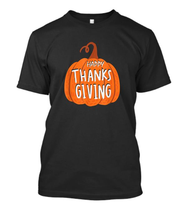 Happy Thanksgiving Cute Pumpkin Funny Fall Autumn Season T-Shirt