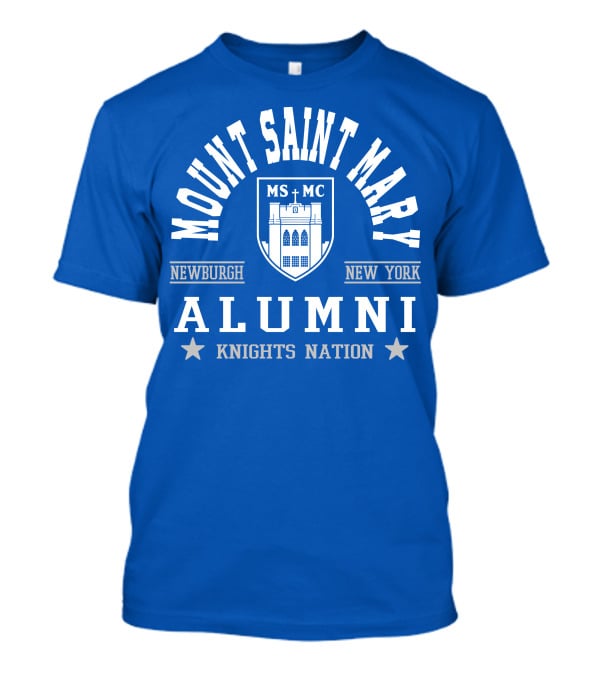Mount Saint Mary College Alumni Knights Nation Newburgh New York T-Shirt