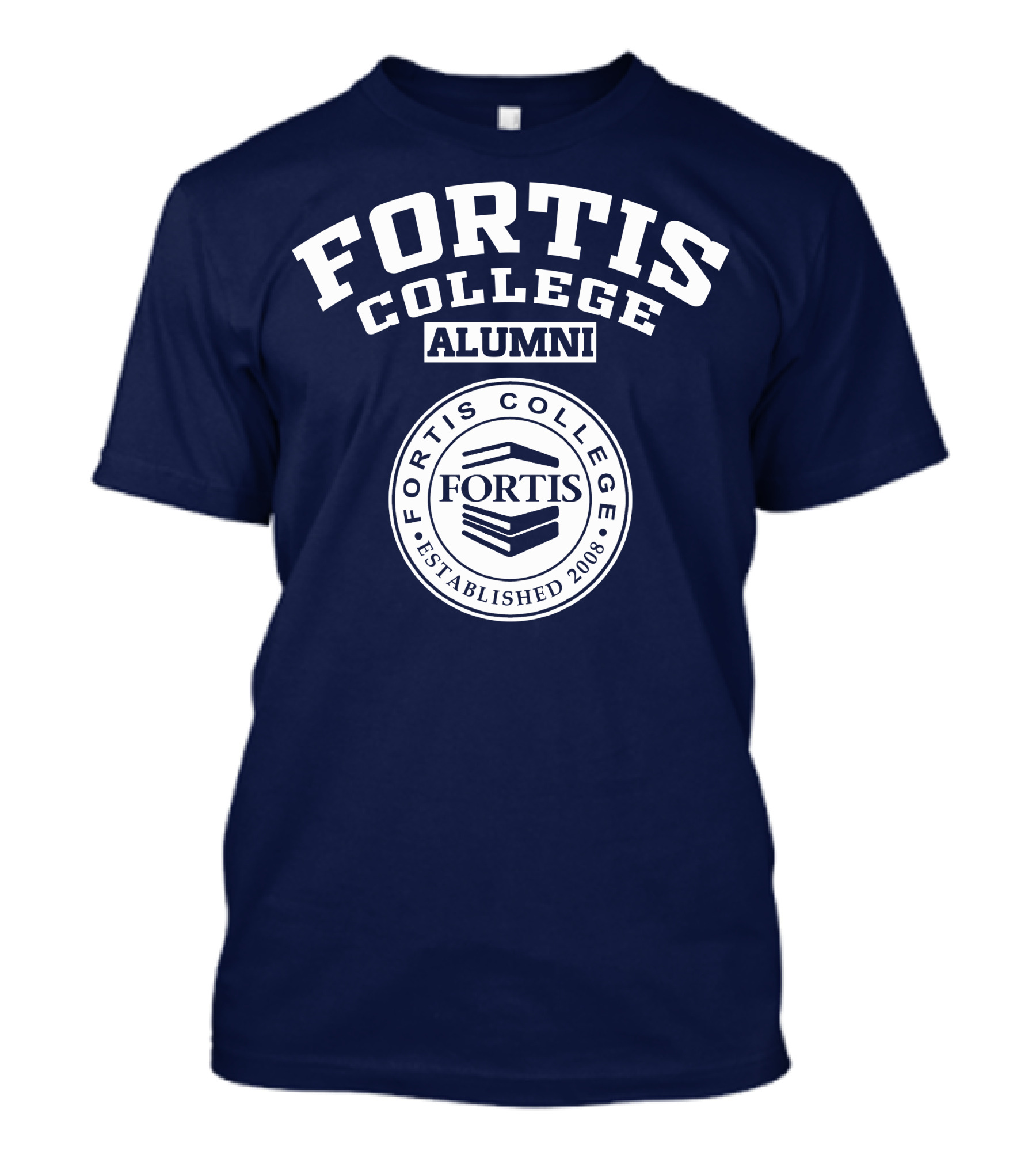 FORTIS COLLEGE ALUMNI ESTABLISHED 2008 T-Shirt