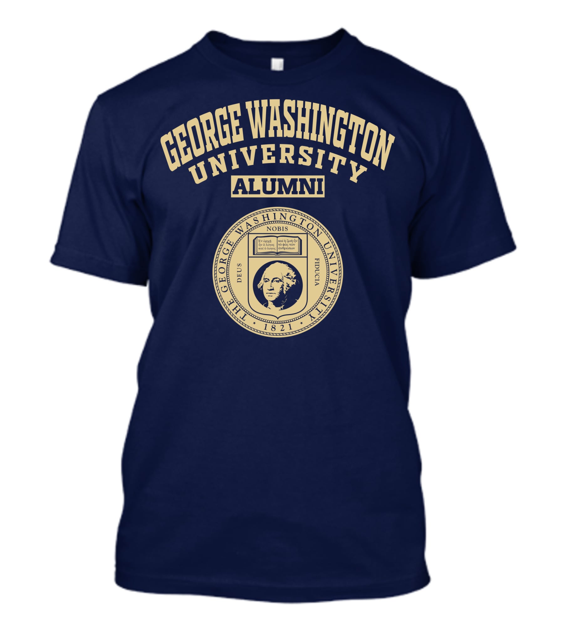 George Washington University Alumni 1821 Seal Nobis Deus Fiducia T-Shirt
