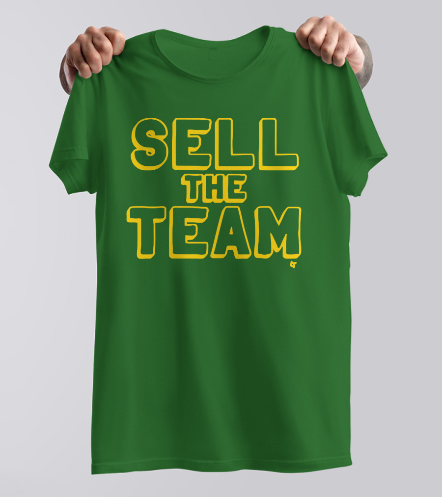 Sell The Team Oakland Statement T-Shirt