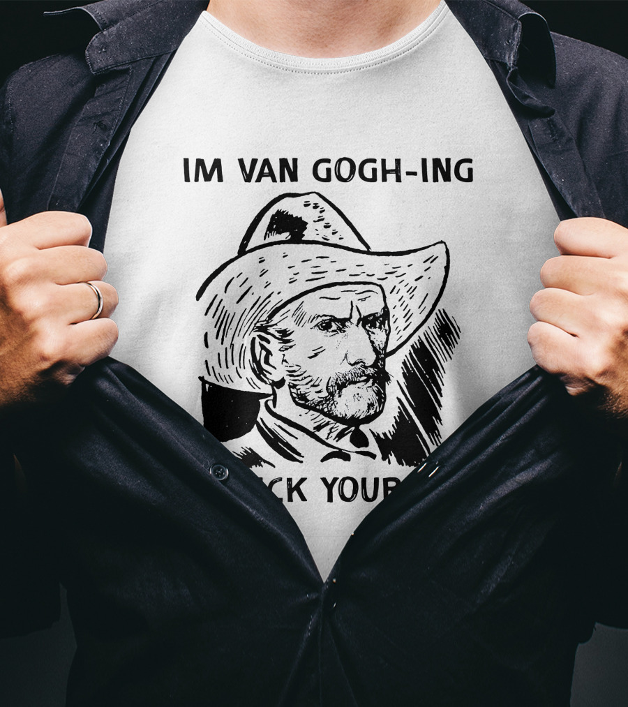 Van Gogh-ing To Kick Your Ass Cowboy T-Shirt