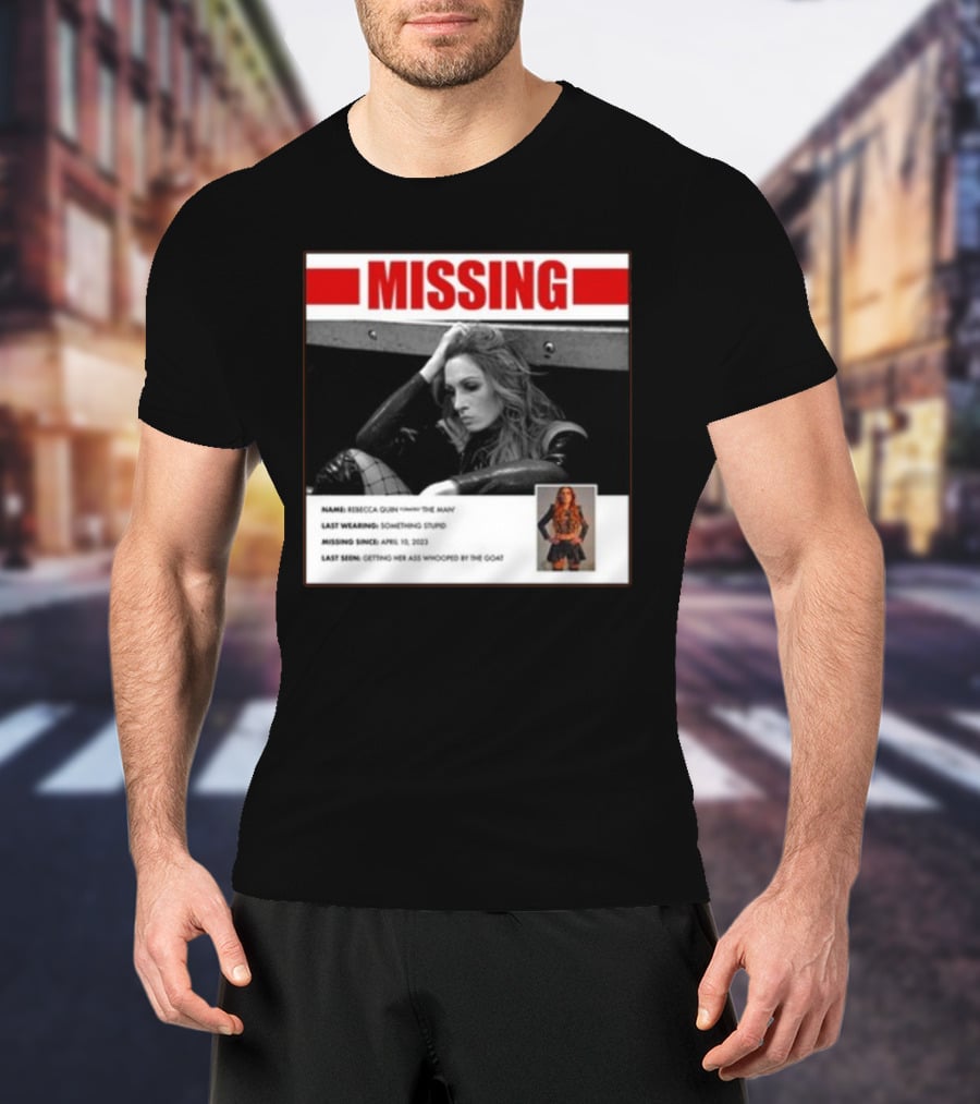 Trish Stratus Puts Becky Lynch Missing Name Rebecca Quinn The Man T-Shirt