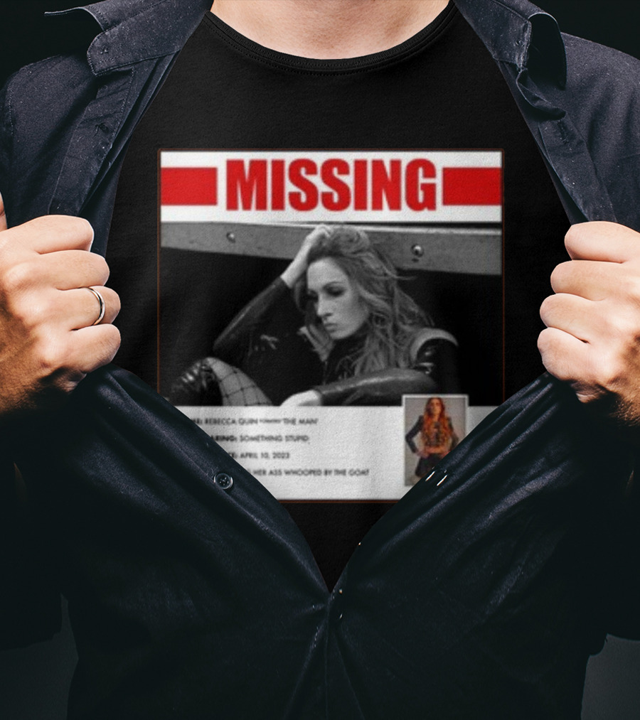 Trish Stratus Puts Becky Lynch Missing Name Rebecca Quinn The Man T-Shirt