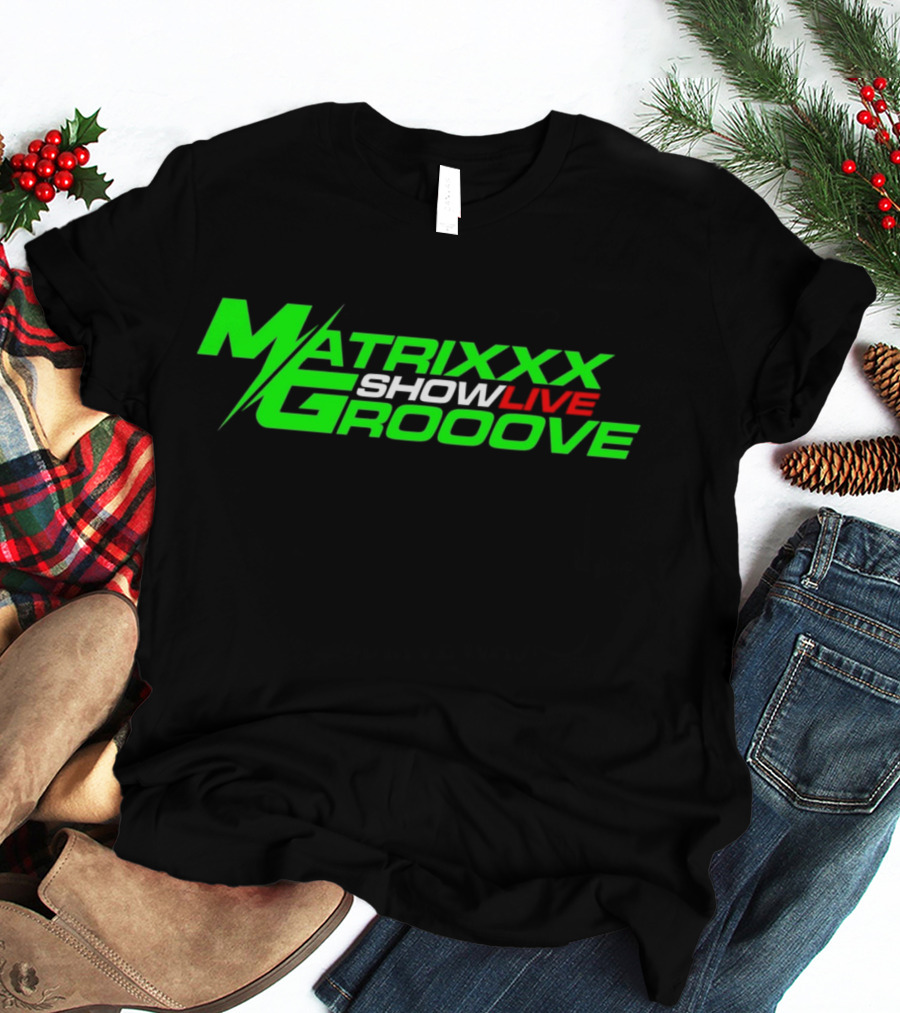 Matrixxx Showlive Grooove Kagdrogo T-Shirt