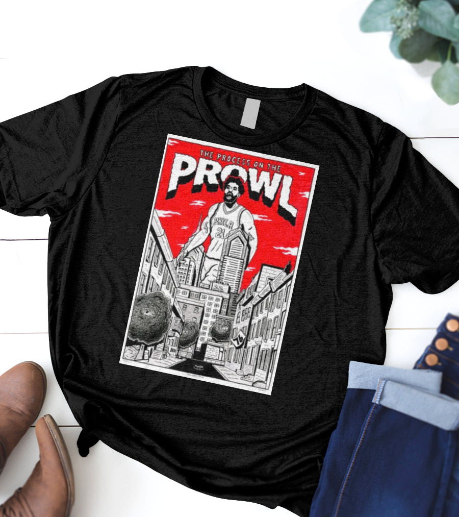 The Process On The Prowl Philadelphia 76ers Basketball Legend T-Shirt
