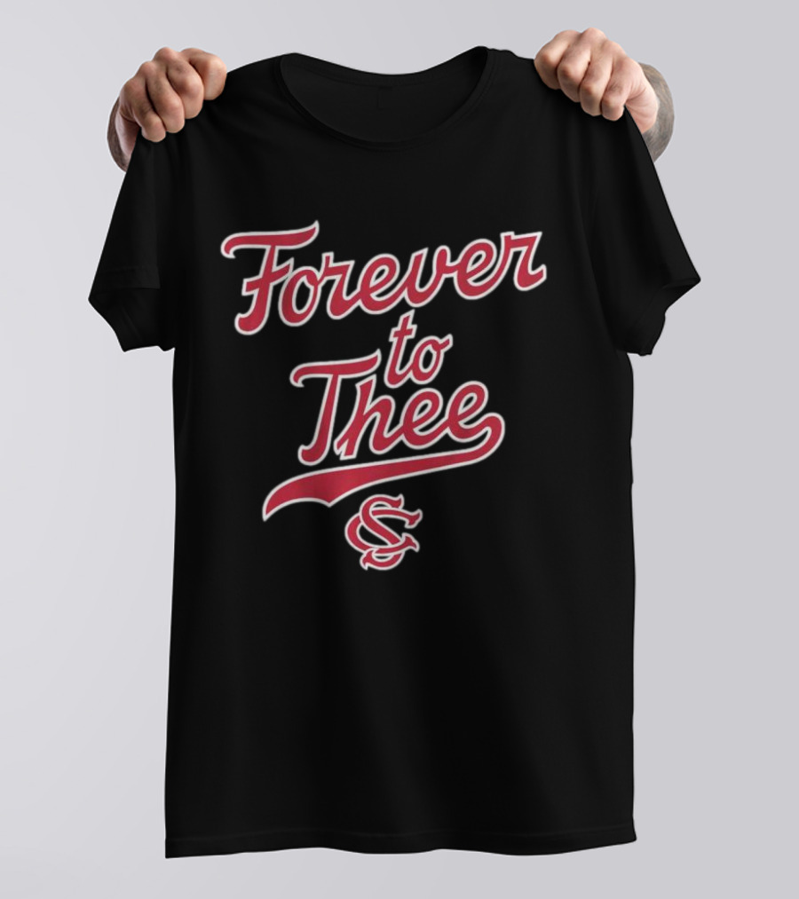 Forever To Thee South Carolina Baseball SC T-Shirt