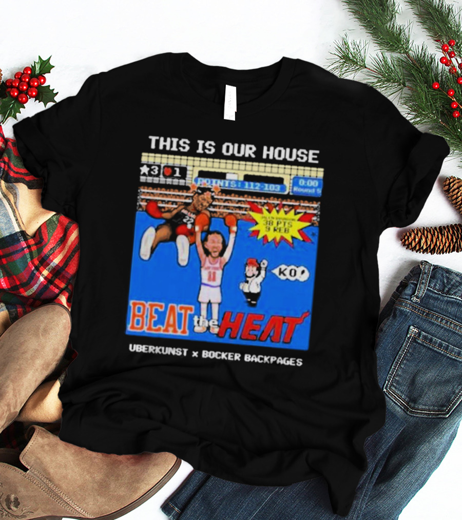 This Is Our House Beat The Heat 38 PTS Uberkunst X Bocker Backpages KO T-Shirt