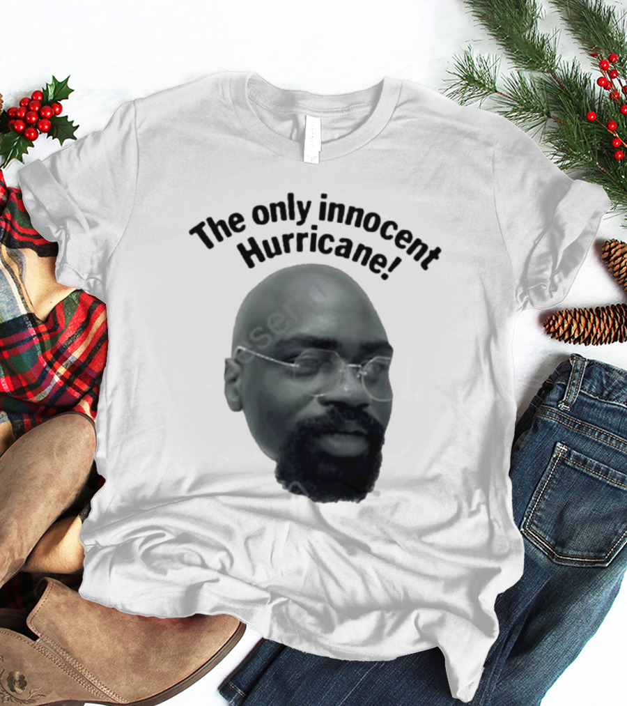 The Only Innocent Hurricane T-Shirt