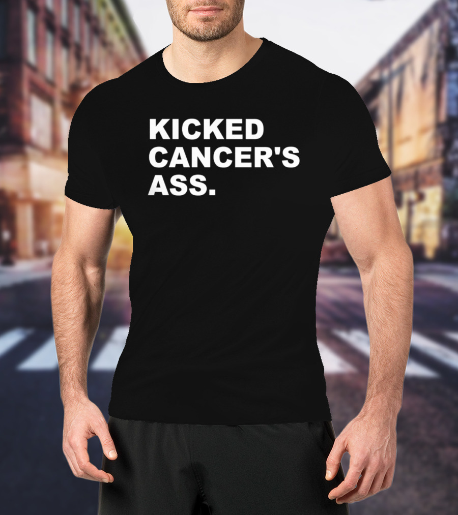 Kicked Cancer's Ass T-Shirt