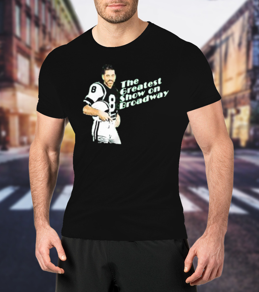 The Greatest Show On Broadway Football Icon With Number 8 Jersey T-Shirt