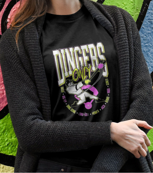 Dingers Only Ding Dong Long-Ball Homer Jack Bomb Gone Big Fly Yardo T-Shirt