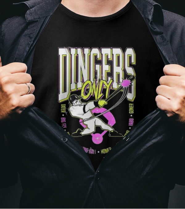 Dingers Only Ding Dong Long-Ball Homer Jack Bomb Gone Big Fly Yardo T-Shirt