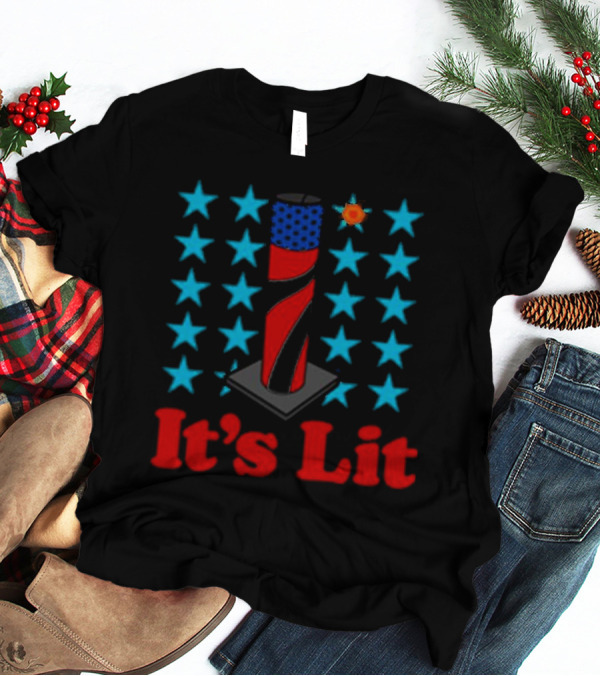 It's Lit 4th Of July Firework Stars T-Shirt