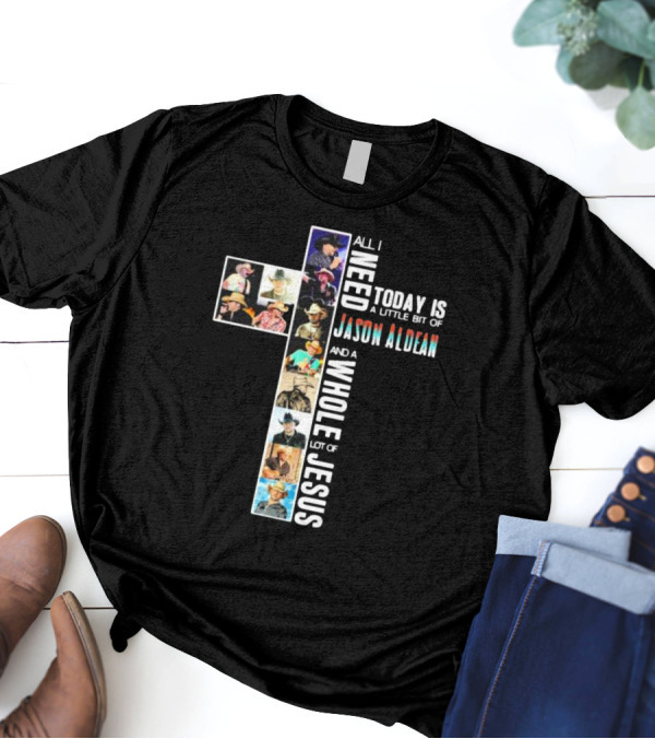 All I Need Today Is A Little Bit Of Jason Aldean And A Whole Lot Of Jesus Cross Shaped Photo Collage T-Shirt