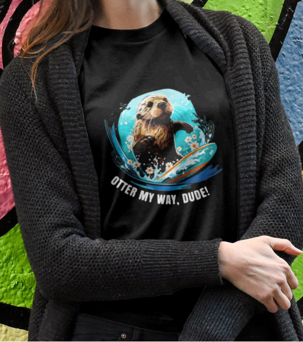Surfing Otter My Way Dude California Otter 841 T-Shirt