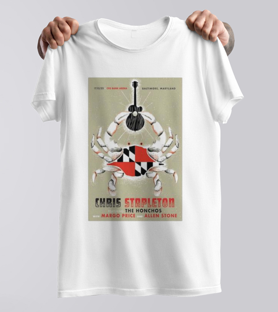 7/15/23 Chris Stapleton Baltimore Maryland Featuring The Honchos With Margo Price And Allen Stone Crab Guitar Art CFO Bank Arena T-Shirt