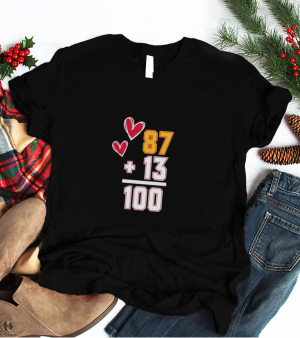 87 + 13 = 100 Love Hearts T-Shirt