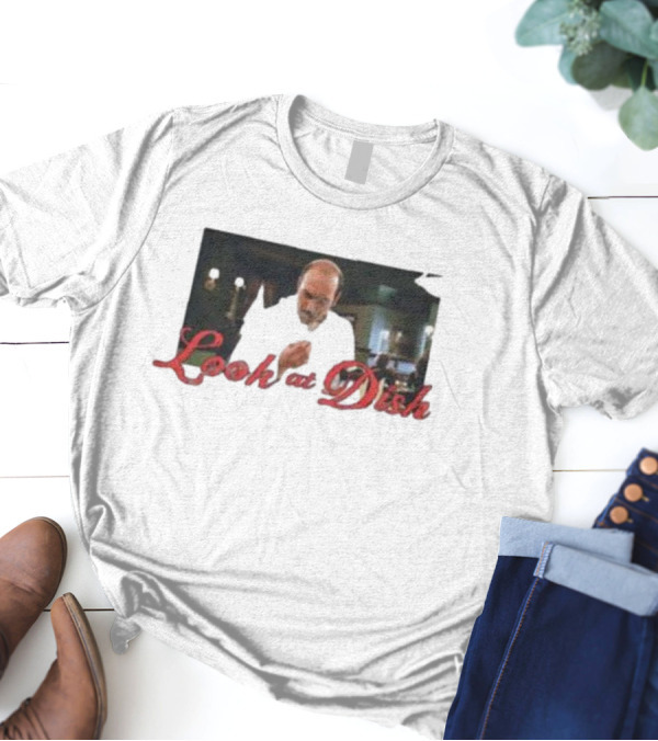 Look At Dish Seinfeld Soup Nazi Meme T-Shirt