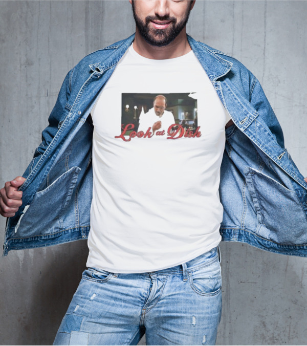 Look At Dish Seinfeld Soup Nazi Meme T-Shirt