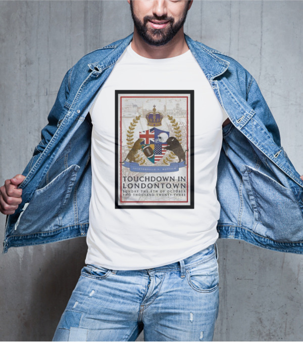 Jacksonville V Buffalo Touchdown In Londontown Sunday The 8th Of October Two Thousand Twenty-Three T-Shirt