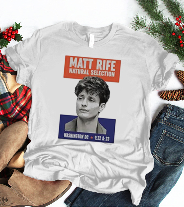 Matt Rife Natural Selection Washington DC 9.22 And 23 T-Shirt