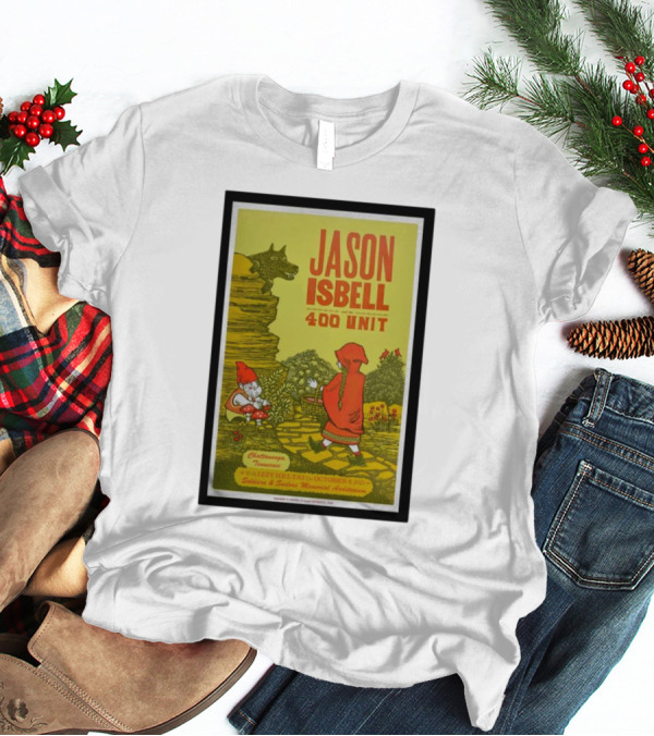 Jason Isbell And The 400 Unit Chattanooga October 8 Soldiers And Sailors Memorial Auditorium Poster Little Red Riding Hood T-Shirt