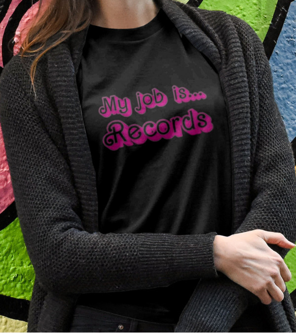 My Job Is Records T-Shirt