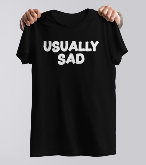 Usually Sad Gotfunny Merch Usually Sad T-Shirt