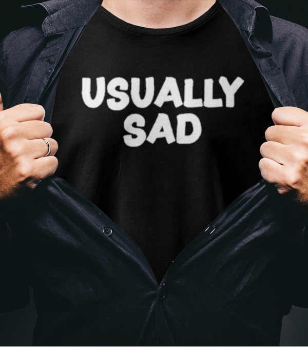 Usually Sad Gotfunny Merch Usually Sad T-Shirt
