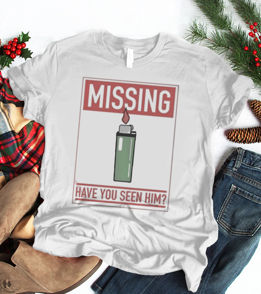 Missing Lighter Have You Seen Him Green Flame T-Shirt