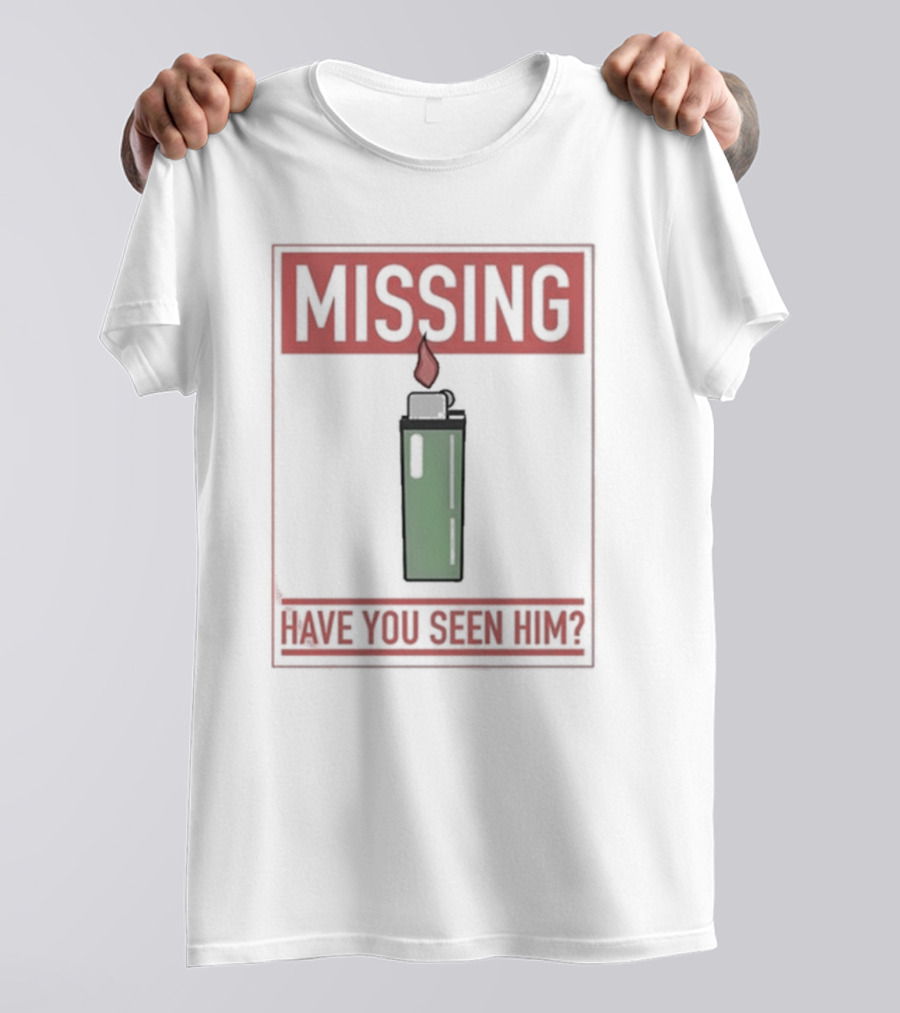 Missing Lighter Have You Seen Him Green Flame T-Shirt