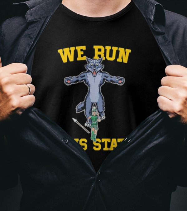 We Run This State Wolf Mascot Michigan Rivalry T-Shirt