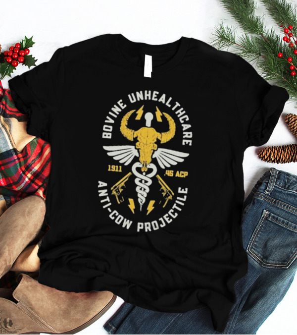 Bovine Unhealthcare Anti-cow Projectile 1911 .45 ACP Lightning Pistols Caduceus Skull Wings T-Shirt