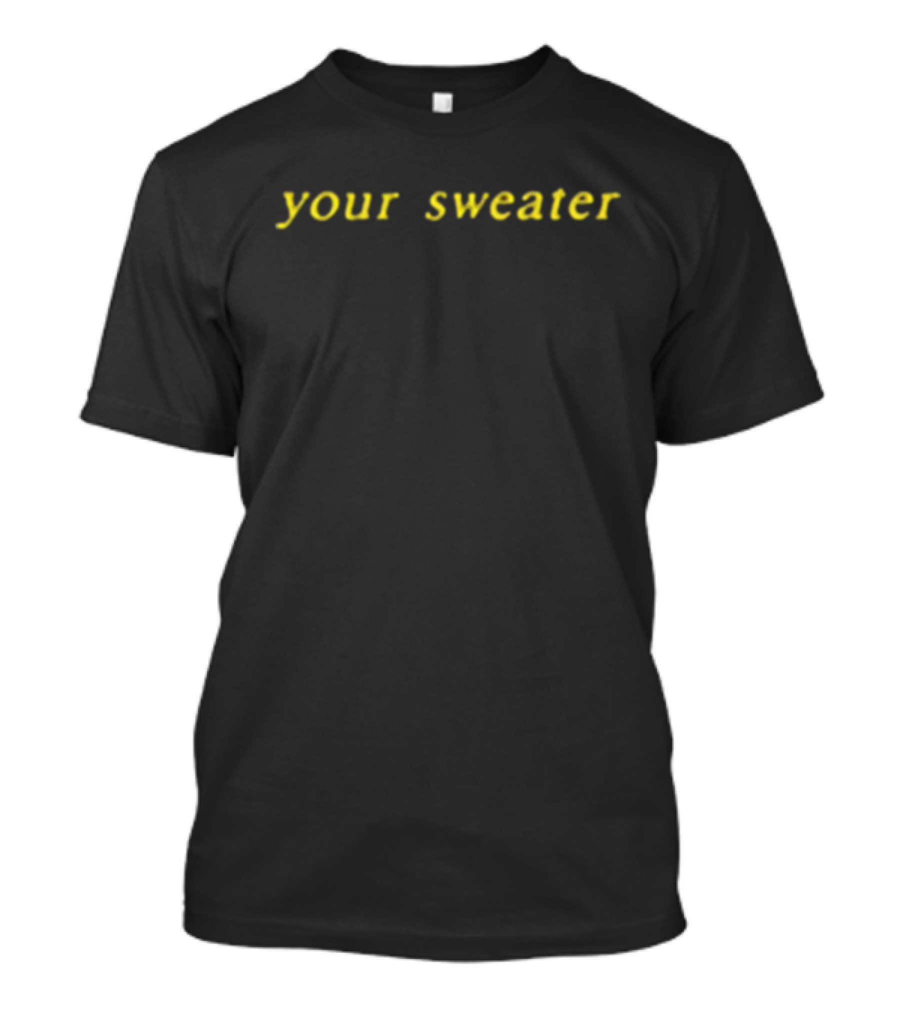 Conan Gray Your Sweater Merch T-Shirt