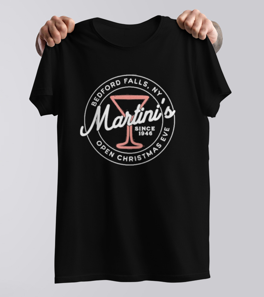 Martini’s Bedford Falls NY Open Christmas Eve Since 1946 Classic T-Shirt