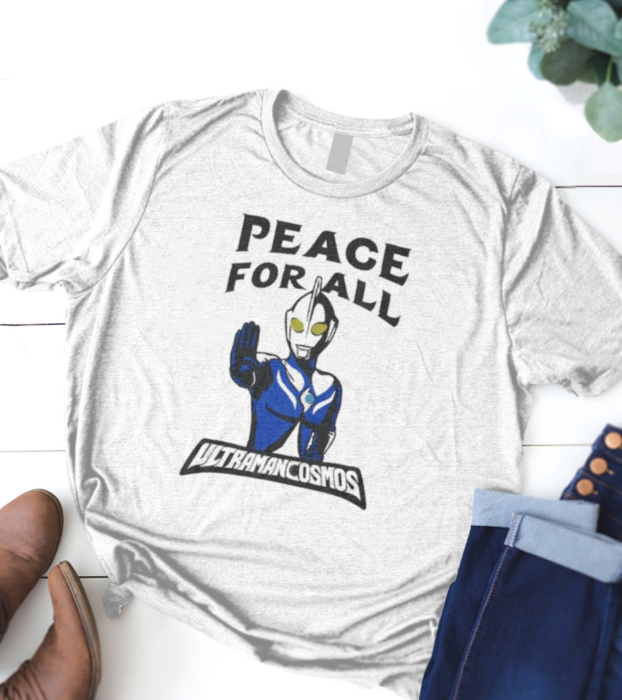 Peace For All Ultraman Cosmos T-Shirt