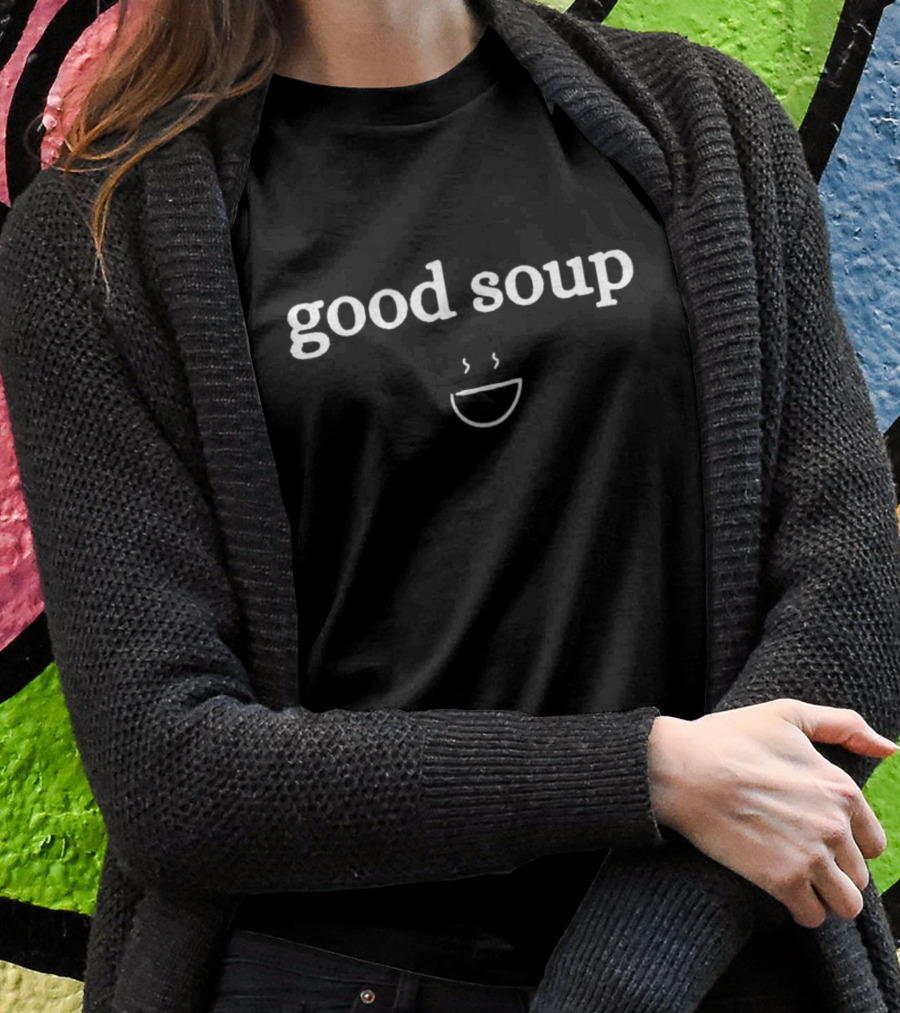 Rosie Jasminericegirl Good Soup Smiley Face T-Shirt