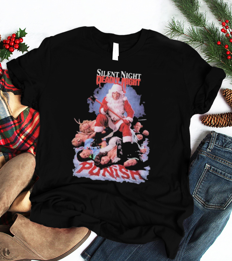 Silent Night Deadly Night Santa Punish Punishment Is Good T-Shirt