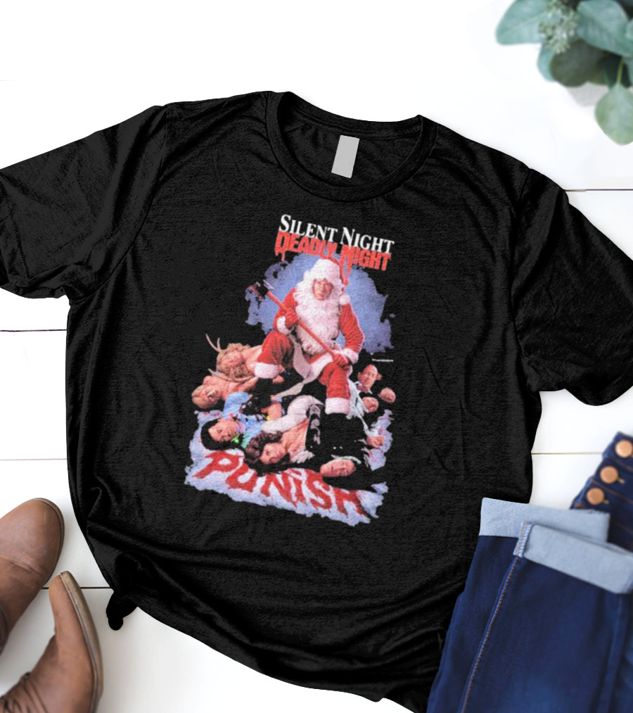 Silent Night Deadly Night Santa Punish Punishment Is Good T-Shirt