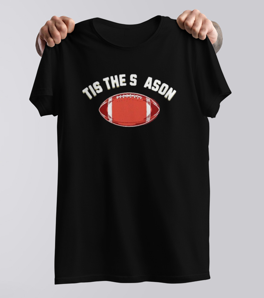 Tis The Season Football Rugby Sports Fan Gear T-Shirt