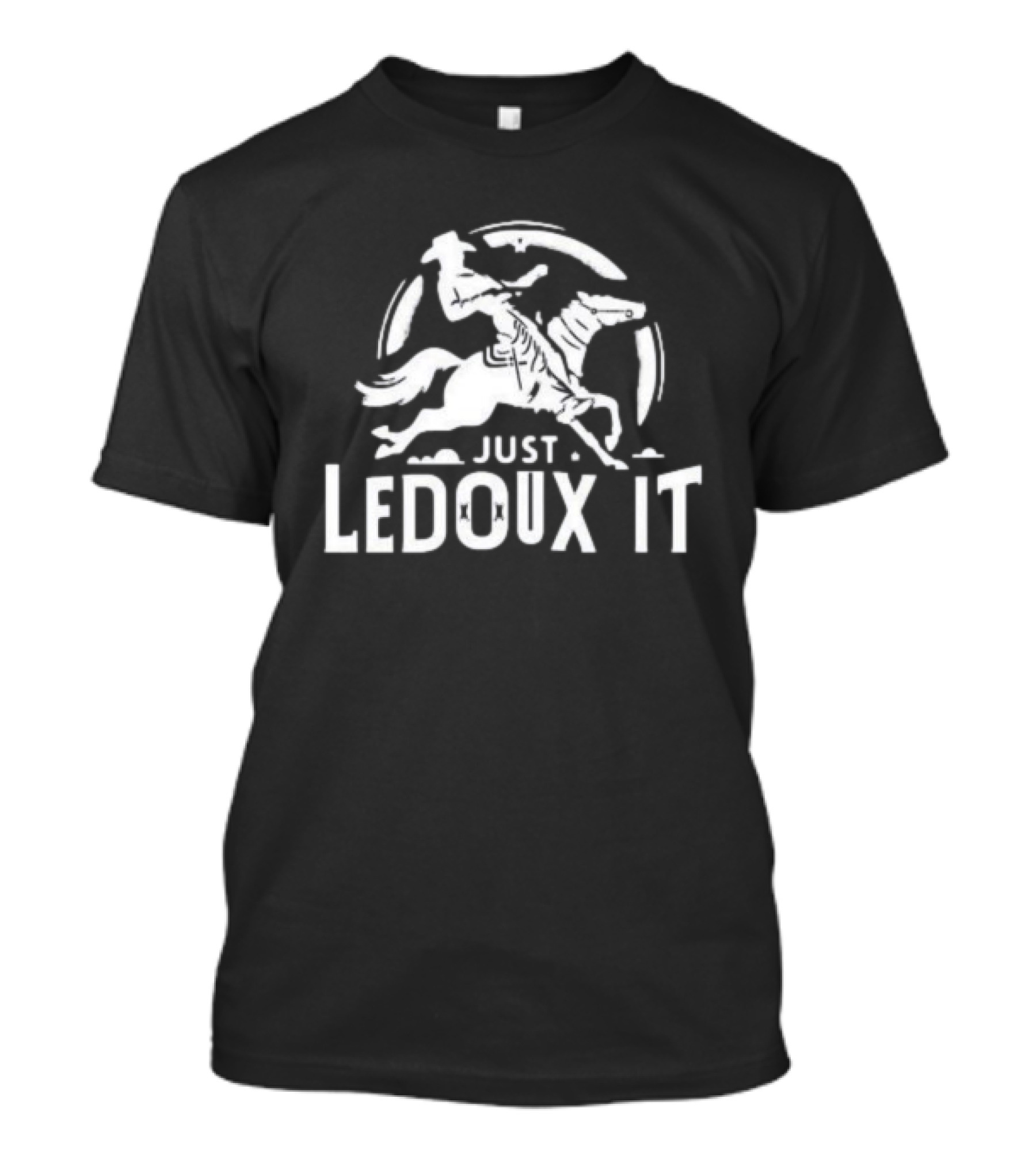 Just Ledoux It Cowboy Whiskey Rodeo Wine Lover Rodeo T-Shirt
