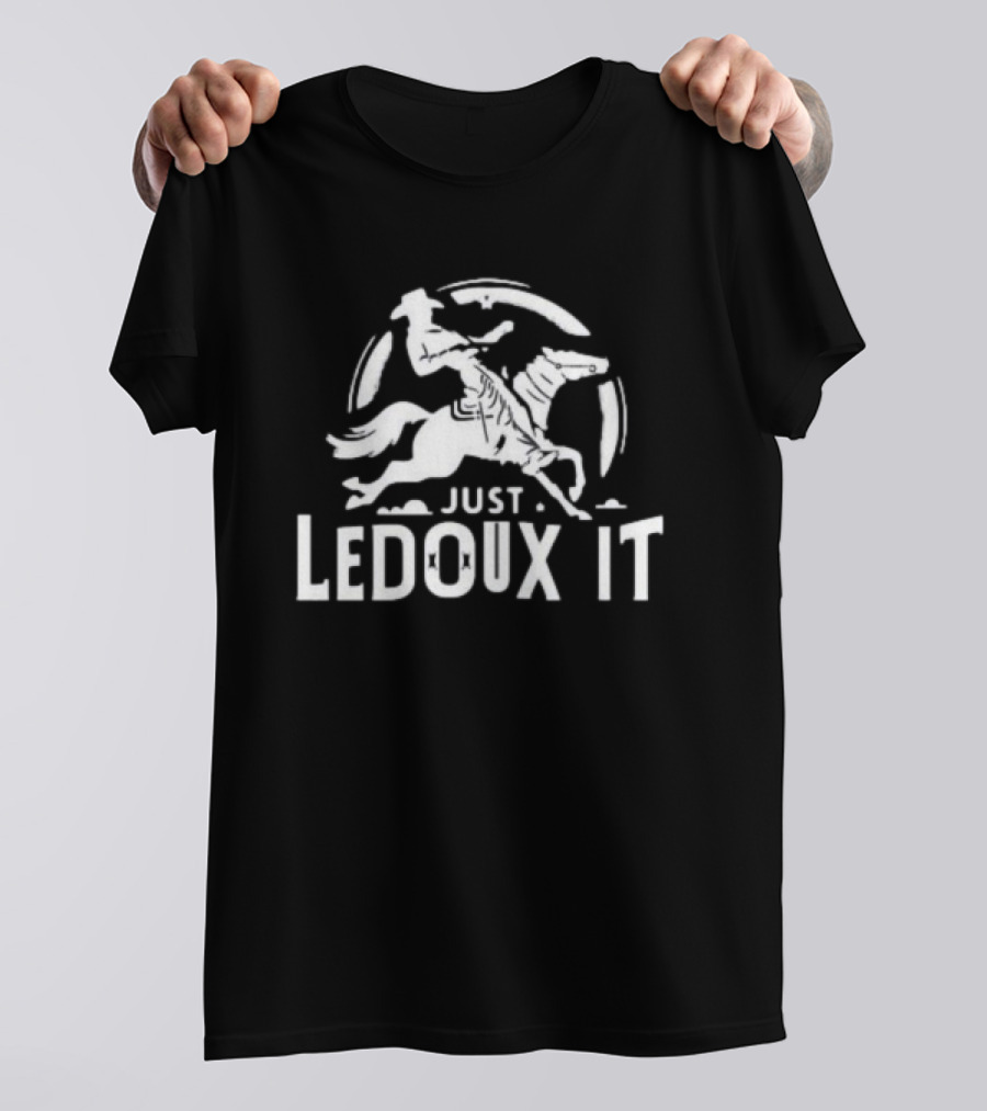 Just Ledoux It Cowboy Whiskey Rodeo Wine Lover Rodeo T-Shirt