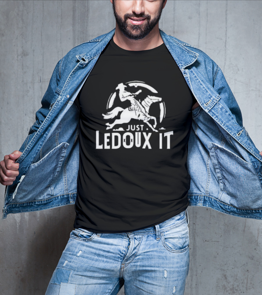 Just Ledoux It Cowboy Whiskey Rodeo Wine Lover Rodeo T-Shirt