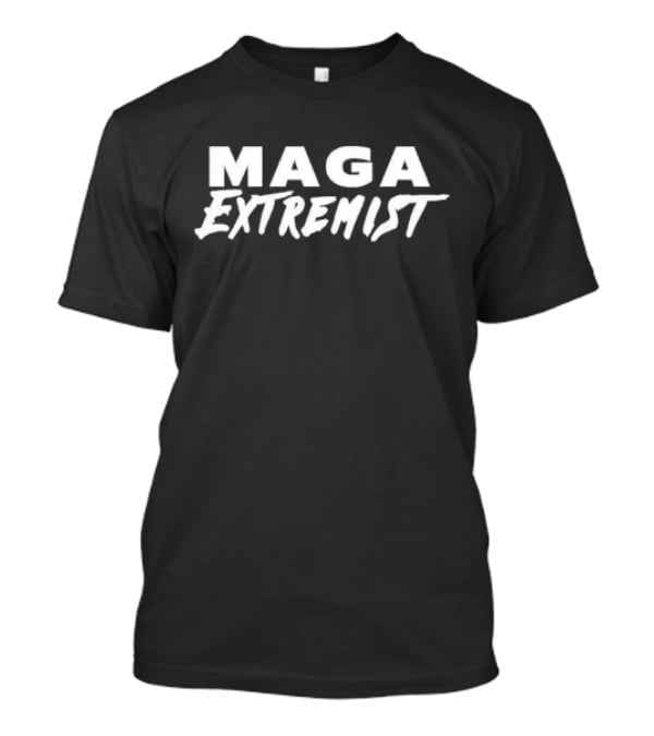 MAGA Extremist T-Shirt